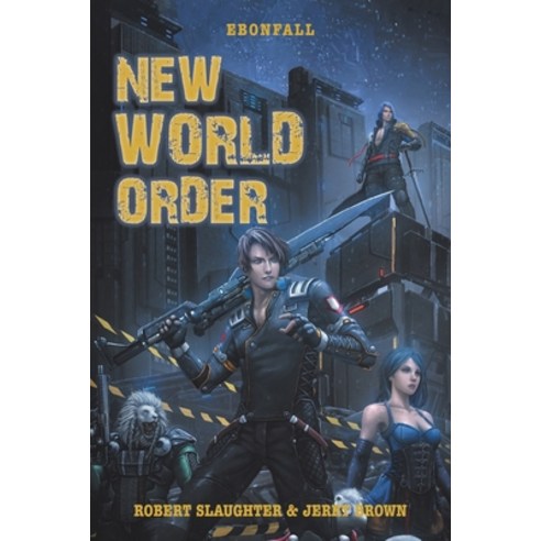 (영문도서) New World Order Paperback, Xlibris Us, English, 9781669816447