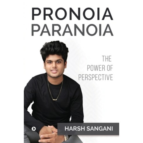 (영문도서) Pronoia Paranoia: The Power of Perspective Paperback, Notion Press, English, 9781638735571