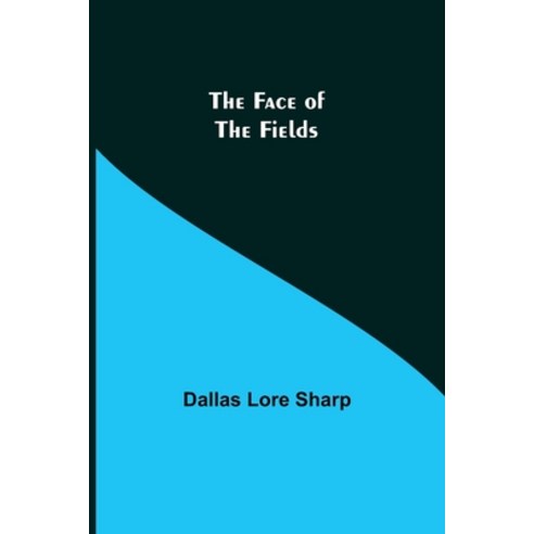 (영문도서) The Face of the Fields Paperback, Alpha Edition, English, 9789355392015