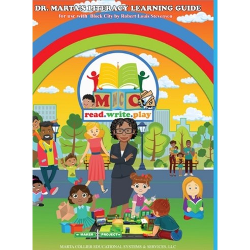 Dr. Marta''s Literacy Learning Guide For Use With Block City by Robert Louis Stevenson Hardcover, Lulu.com, English, 9781716539855