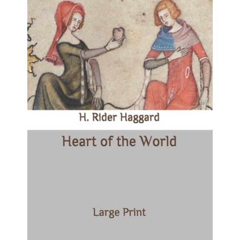 Heart of the World: Large Print Paperback, Independently Published, English, 9798648268647