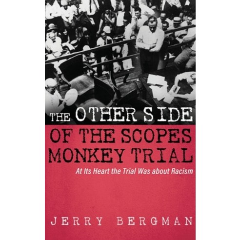 (영문도서) The Other Side of the Scopes Monkey Trial Hardcover, Wipf & Stock Publishers, English, 9798385200894