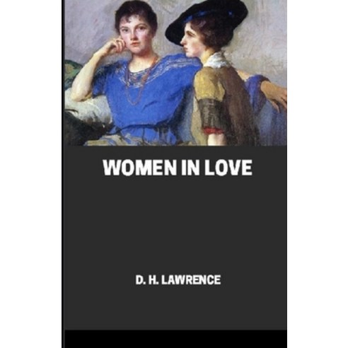 Women in Love Annotated Paperback, Independently Published, English, 9798728099390