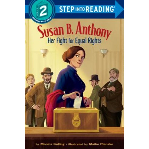 Susan B. Anthony: Her Fight for Equal Rights Paperback, Random House