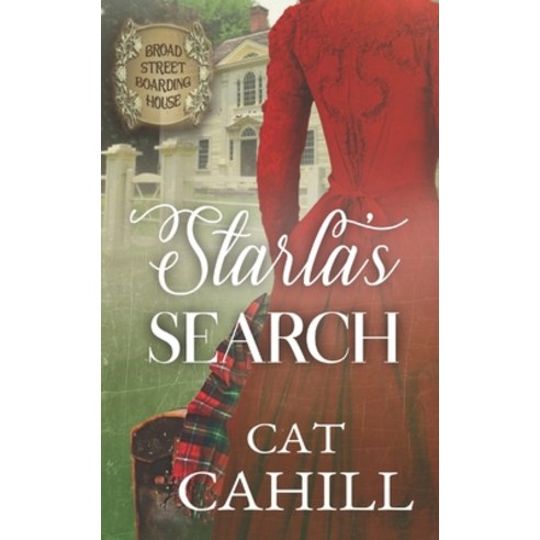(영문도서) Starla''s Search: (The Broad Street Boarding House Book 10) Paperback, Independently Published, English, 9798792651623