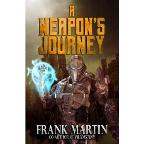 (영문도서) A Weapon''s Journey Paperback, Mystique Press, English, 9781949914092