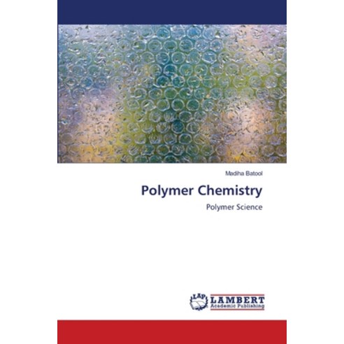 (영문도서) Polymer Chemistry Paperback, LAP Lambert Academic Publis..., English, 9786205510452