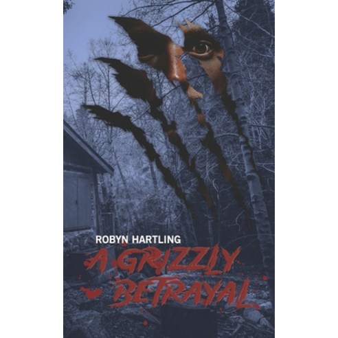 (영문도서) A Grizzly Betrayal Paperback, Independently Published, English, 9798325300295