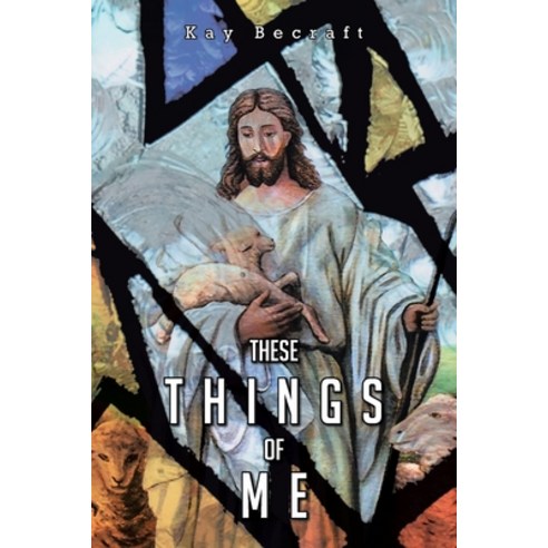 (영문도서) These Things of Me Paperback, Christian Faith Publishing,..., English, 9781098091965