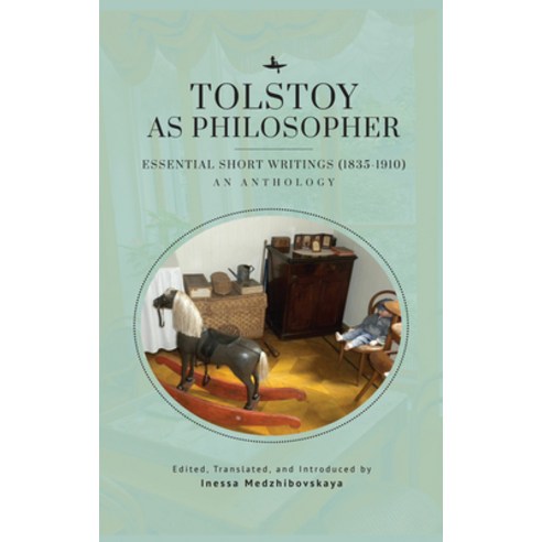 (영문도서) Tolstoy as Philosopher. Essential Short Writings: An Anthology Paperback, Academic Studies Press, English, 9781644694022