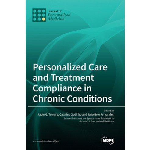 (영문도서) Personalized Care and Treatment Compliance in Chronic Conditions Hardcover, Mdpi AG, English, 9783036542423