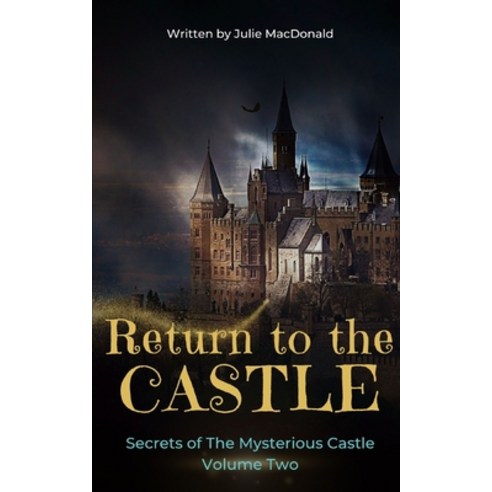 (영문도서) Return to the Castle: Secrets of the Mysterious Castle - Volume Two Paperback, Independently Published, English, 9798372235052
