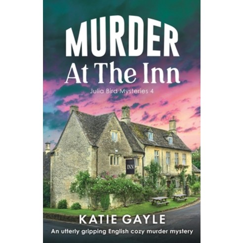 (영문도서) Murder at the Inn: An utterly gripping English cozy murder mystery Paperback, Bookouture, 9781803148960