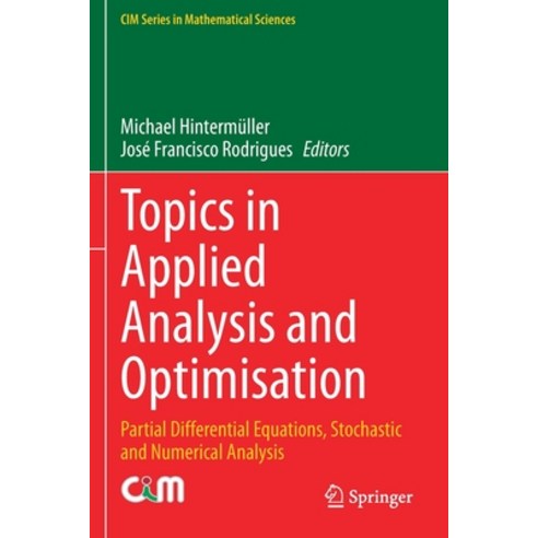 Topics in Applied Analysis and Optimisation: Partial Differential Equations Stochastic and Numerica... Paperback, Springer, English, 9783030331184