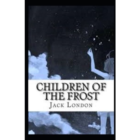 Children of the Frost Illustrated Paperback, Independently Published