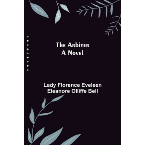 (영문도서) The Arbiter Paperback, Alpha Edition, English, 9789355759368