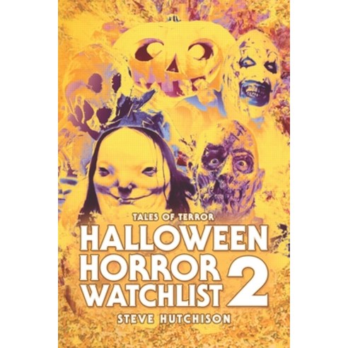Halloween Horror Watchlist 2 Paperback, Independently Published