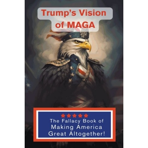 (영문도서) Trump''s Vision of Maga Paperback, Spectrum Publishing, English, 9798223905967