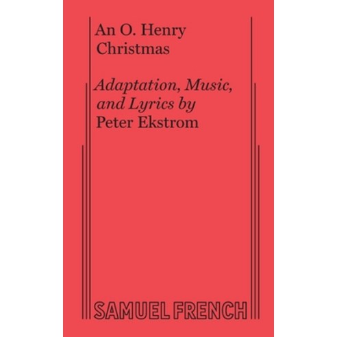 (영문도서) An O. Henry Christmas (Musical) Paperback, Samuel French, English, 9780573695728