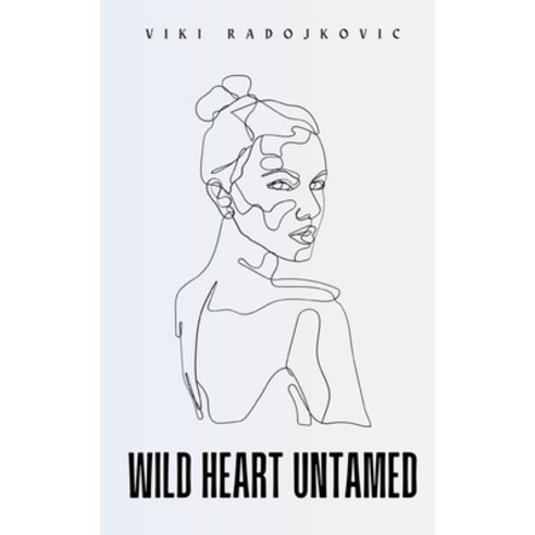 (영문도서) Wild Heart Untamed Paperback, Libresco Feeds Private Limited, English, 9789357617352