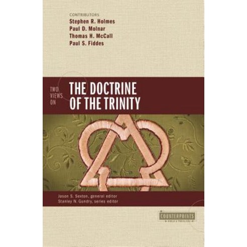 (영문도서) Two Views on the Doctrine of the Trinity Paperback, Zondervan, 9780310498124, Holmes, Stephen R. ; Molnar, Paul D. ; McCall, Thomas H.