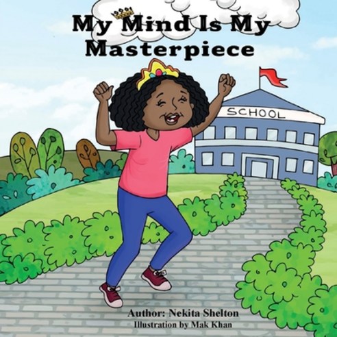 My Mind is My Masterpiece Paperback, Nekita Shelton, English, 9780578780887