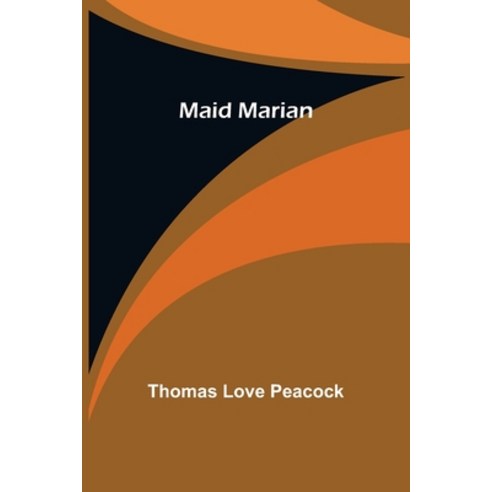 (영문도서) Maid Marian Paperback, Alpha Edition, English, 9789356705296