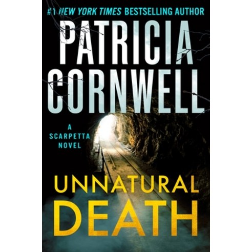 (영문도서) Unnatural Death: A Scarpetta Novel Hardcover, Grand Central Publishing, English, 9781538757895