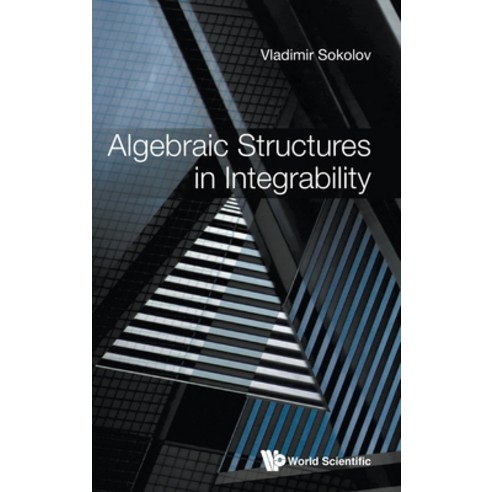 Algebraic Structures in Integrability: Foreword by Victor Kac Hardcover, World Scientific Publishing Company