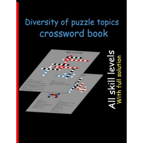 (영문도서) Diversity of puzzle topics crossword book: Over 30 Cleverly Hidden crossword for Adults Teen... Paperback, Independently Published, English, 9798515958091