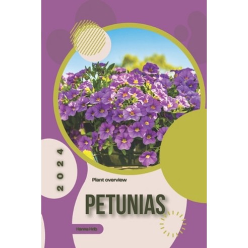 (영문도서) Petunias: Simply beginners guide Paperback, Independently Published, English, 9798883174208