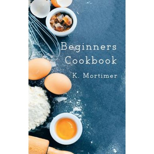Beginners Cookbook Hardcover, Austin Macauley