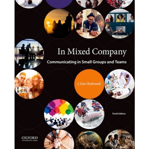 (영문도서) In Mixed Company: Communicating in Small Groups and Teams Paperback, Oxford University Press, USA, English, 9780190919900