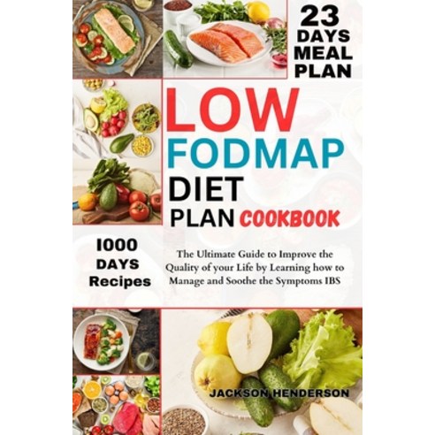 (영문도서) Low Fodmap Diet Plan Cookbook Paperback, Independently Published, English, 9798320471709