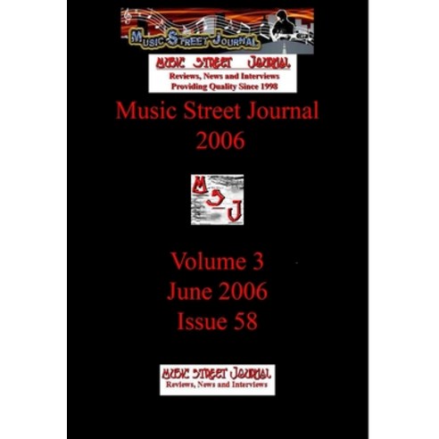 (영문도서) Music Street Journal 2006: Volume 3 - June 2006 - Issue 58 Hardcover Edition Hardcover, Lulu.com, English, 9781365823169