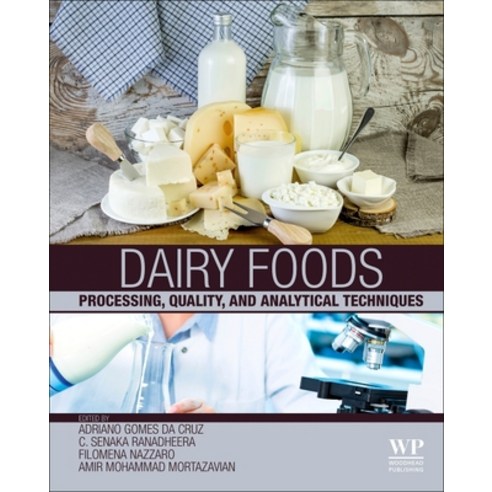 (영문도서) Dairy Foods: Processing Quality and Analytical Techniques Hardcover, Woodhead Publishing, English, 9780128204788
