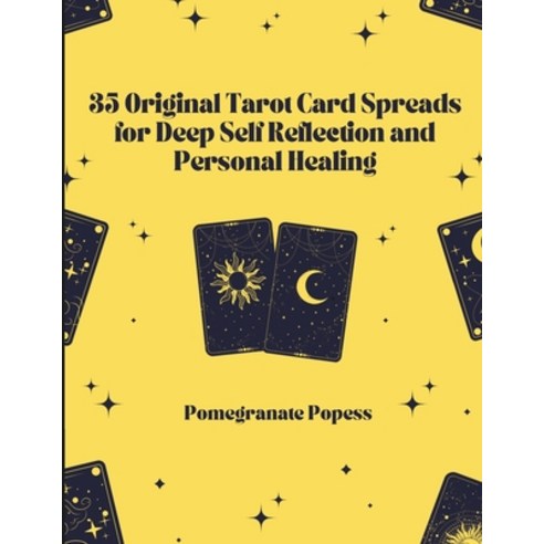 (영문도서) 35 Original Tarot Card Spreads for Deep Self Reflection and Personal Healing Paperback, Independently Published, English, 9798865837718