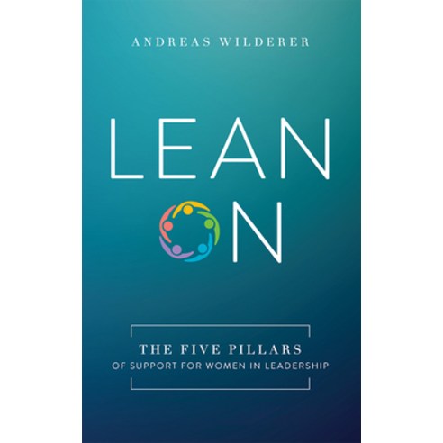 (영문도서) Lean on: The Five Pillars of Support for Women in Leadership Hardcover, Advantage Media Group, English, 9781642250824