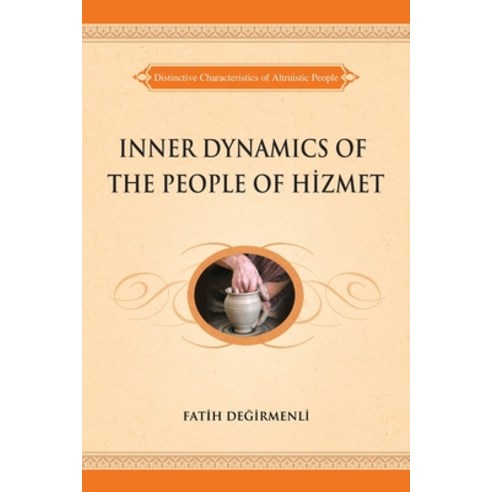 (영문도서) Inner Dynamics of the People of Hizmet Paperback, Tughra Books, English, 9781597842938