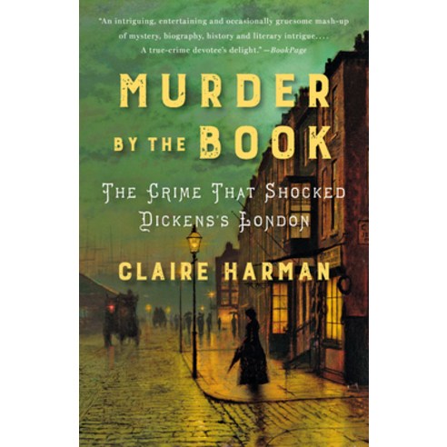 (영문도서) Murder by the Book: The Crime That Shocked Dickens''s London Paperback, Vintage, English, 9780525436157