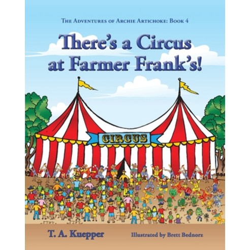 There''s a Circus at Farmer Frank''s! Paperback, TK Enterprises