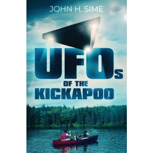 (영문도서) UFOs of the Kickapoo Paperback, Atmosphere Press, English, 9781639880317