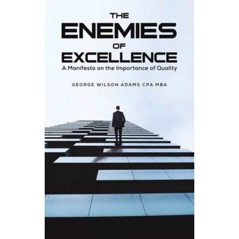 (영문도서) The Enemies of Excellence Paperback, Austin Macauley, English, 9798886931297