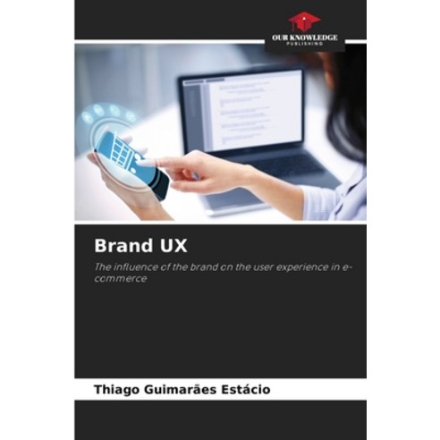 (영문도서) Brand UX Paperback, Our Knowledge Publishing, English, 9786206915225