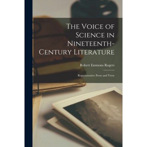 (영문도서) The Voice of Science in Nineteenth-century Literature: Representative Prose and Verse Paperback, Legare Street Press, English, 9781017905267