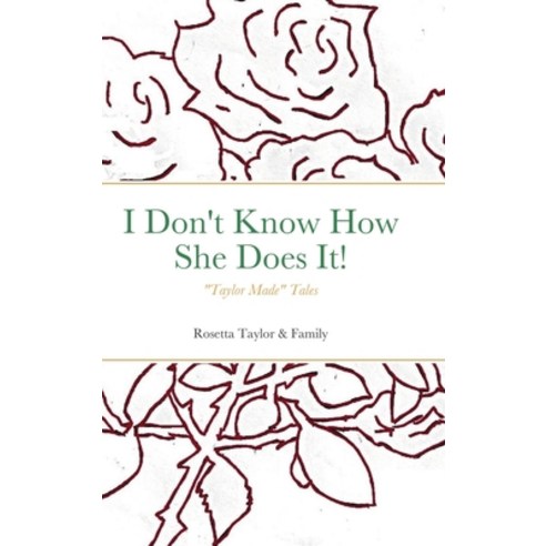 I Don''t Know How She Does It! Hardcover, Lulu.com, English, 9781716435102