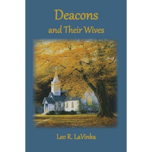 (영문도서) Deacons and Their Wives Paperback, Old Paths Publications, Inc, English, 9781735145419
