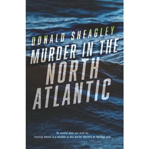 (영문도서) Murder in the North Atlantic Paperback, Independently Published, English, 9798831807202