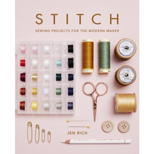 (영문도서) Stitch: Sewing Projects for the Modern Maker Paperback, Ilex Press, English, 9781781578971