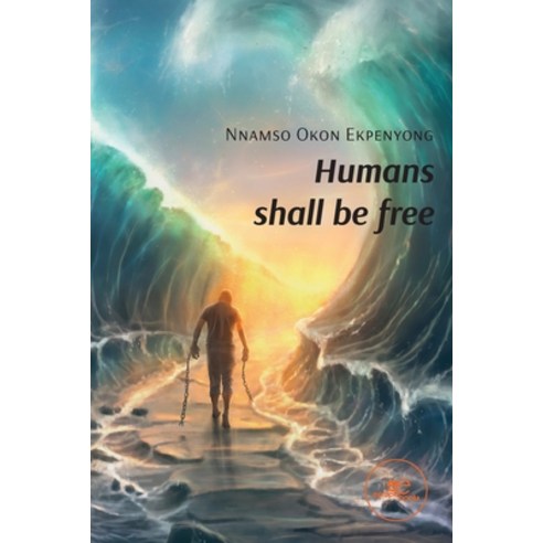 (영문도서) Humans shall be free Paperback, Europa Edizioni Srl, English, 9791220117074